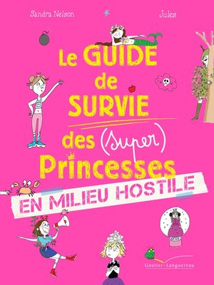 cover image of Le guide de survie des princesses